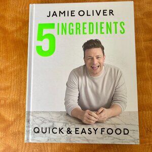 *NWOT*  Jamie Oliver 5 Ingredients Quick and Easy Food - Hardcover